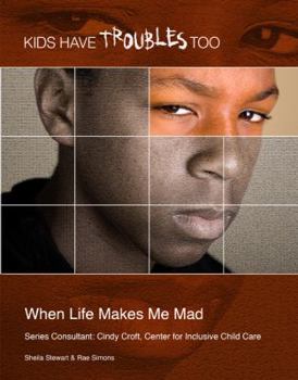 Paperback When Life Makes Me Mad Book