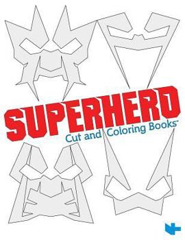 Paperback Superhero: Cut and Coloring Books Book