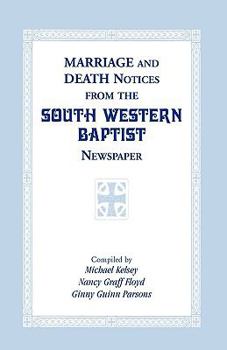 Paperback Marriage and Death Notices from the South Western Baptist Newspaper Book