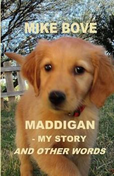 Paperback Maddigan - My Story. And Other Words Book