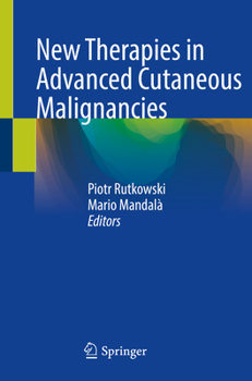 Paperback New Therapies in Advanced Cutaneous Malignancies Book