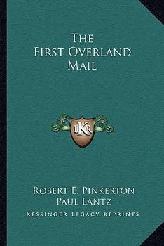 The First Overland Mail - Book #40 of the U.S. Landmark Books