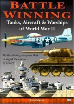 Hardcover Battle-Winning Tanks, Aircraft and Warships of World War II Book