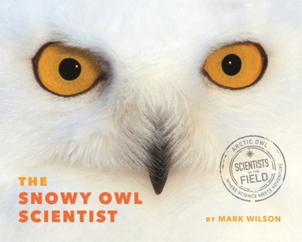 Library Binding Snowy Owl Scientist Book