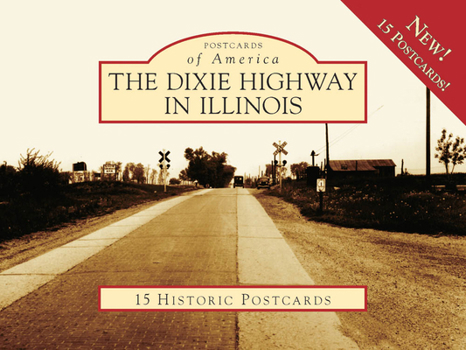 Loose Leaf The Dixie Highway in Illinois Book