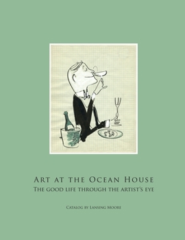 Art At The Ocean House: The Good Life Through The Artist'S Eye