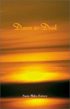 Hardcover Dawn to Dusk Book