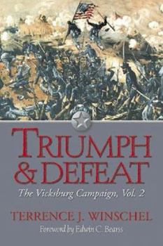 Hardcover Triumph and Defeat, Volume 2: The Vicksburg Campaign Book