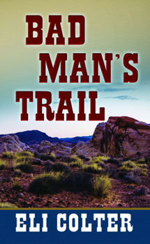 Library Binding Bad Man's Trail [Large Print] Book