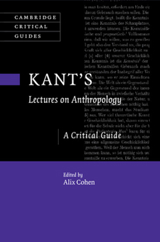 Paperback Kant's Lectures on Anthropology: A Critical Guide Book
