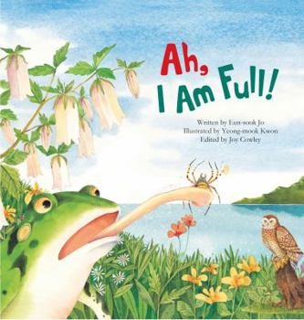 Ah, I Am Full: Food Chain - Book  of the Science Storybooks