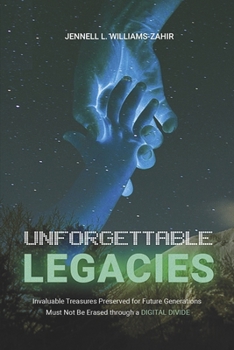 Paperback Unforgettable Legacies: Invaluable Treasures Preserved for Future Generations Book