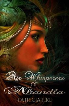 Paperback Air whisperers of Nkandla: Steam punk in Africa Book