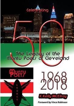 Paperback Celebrating 50: The Legacy of the Muntu Poets of Cleveland Book
