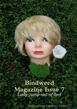 Paperback Bindweed Magazine Issue 7: Lady-jump-out-of-bed Book