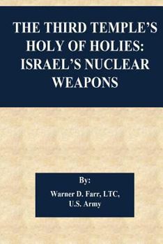 Paperback The Third Temple's Holy Of Holies: Israel's Nuclear Weapons Book