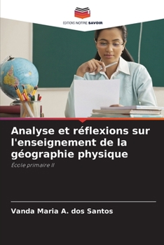 Paperback Analyse et réflexions sur l'enseignement de la géographie physique [French] Book