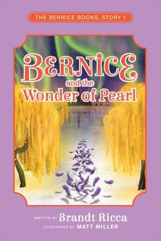 Paperback Bernice and the Wonder of Pearl Book