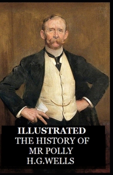 Paperback The History of Mr Polly Illustrated Book