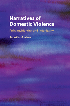 Paperback Narratives of Domestic Violence: Policing, Identity, and Indexicality Book