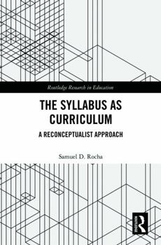 Paperback The Syllabus as Curriculum: A Reconceptualist Approach Book
