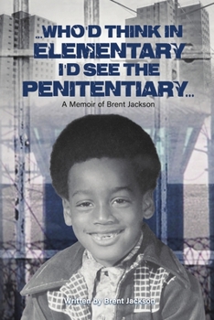 Paperback Who'd Think in Elementary, I'd See the Penitentary Book