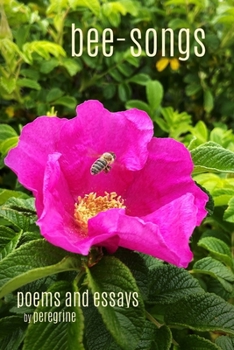 Paperback Bee-songs: poems and essays Book