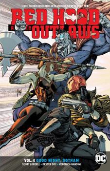 Paperback Red Hood and the Outlaws Vol. 4: Good Night Gotham Book