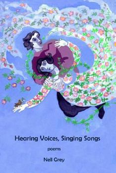 Paperback Hearing Voices, Singing Songs: Poems Book