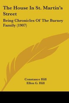 Paperback The House In St. Martin's Street: Being Chronicles Of The Burney Family (1907) Book