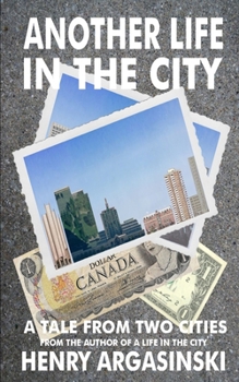 Paperback Another Life in the City: A Tale From Two Cities Book