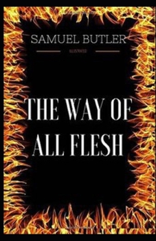 Paperback The Way of All Flesh Illustrated Book