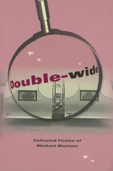 Paperback Double-Wide: Collected Fiction of Michael Martone Book