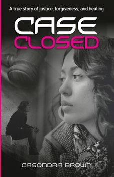 Paperback Case Closed: A true story of justice, forgiveness, and healing Book