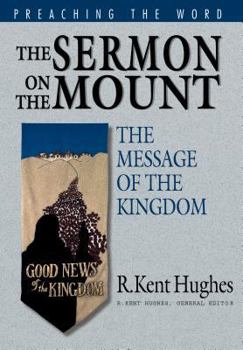 Hardcover The Sermon on the Mount: The Message of the Kingdom Book