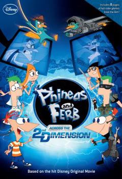 Paperback Phineas and Ferb Across the 2nd Dimension Book