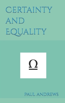 Paperback Certainty and Equality Book