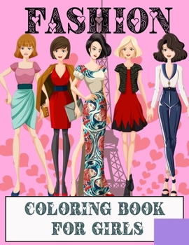 Paperback Fashion Coloring Book For Girls: I Am a Girl and I Am Great Book