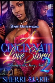Paperback A Cincinnati Love Story 2: Welcome To The Nasty Nati Book