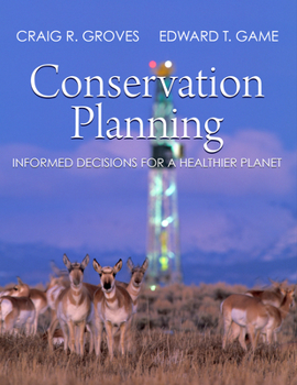 Paperback Conservation Planning: Informed Decisions for a Healthier Planet Book