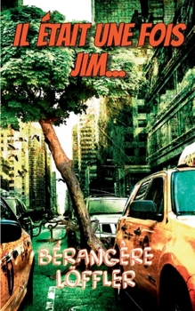 Paperback Il ?tait une fois Jim... [French] Book