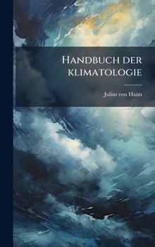 Hardcover Handbuch der klimatologie [German] Book