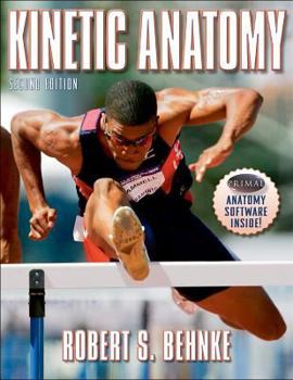 Paperback Kinetic Anatomy, 2nd Edition (Book & CD Rom) Book