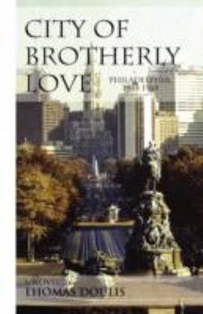 Paperback City of Brotherly Love: Philadelphia, 1945-1968 Book