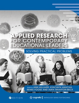 Hardcover Applied Research for Contemporary Educational Leaders: Solving Practical Problems Book