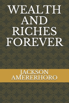Paperback Wealth and Riches Forever Book