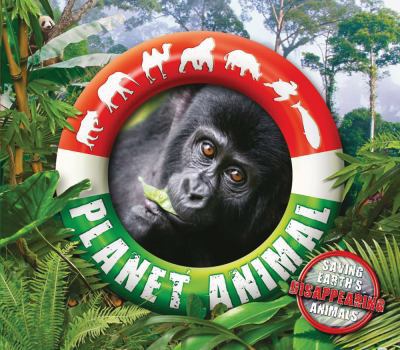 Hardcover Planet Animal: Saving Earth's Disappearing Animals Book