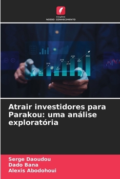 Paperback Atrair investidores para Parakou: uma análise exploratória [Portuguese] Book