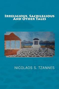 Paperback Irreligious, Sacrilegious and OtherTales Book