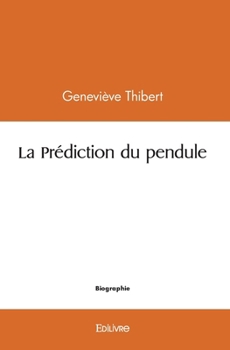 Paperback La Prédiction du pendule [French] Book